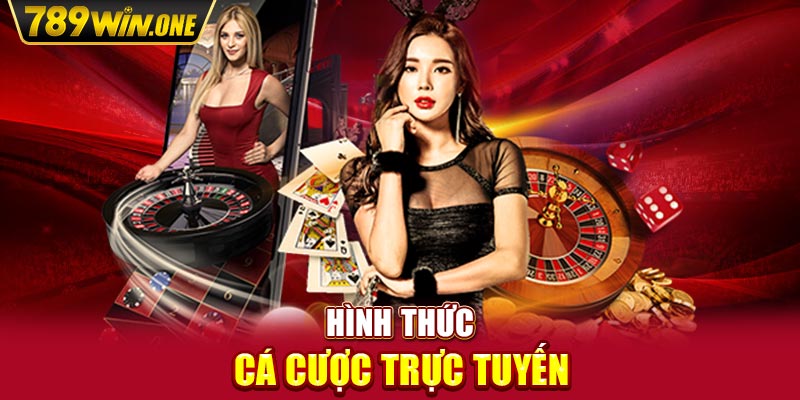 Hình thức cá cược trực tuyến 