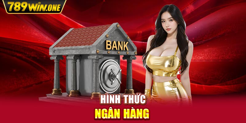 Hình thức ngân hàng 