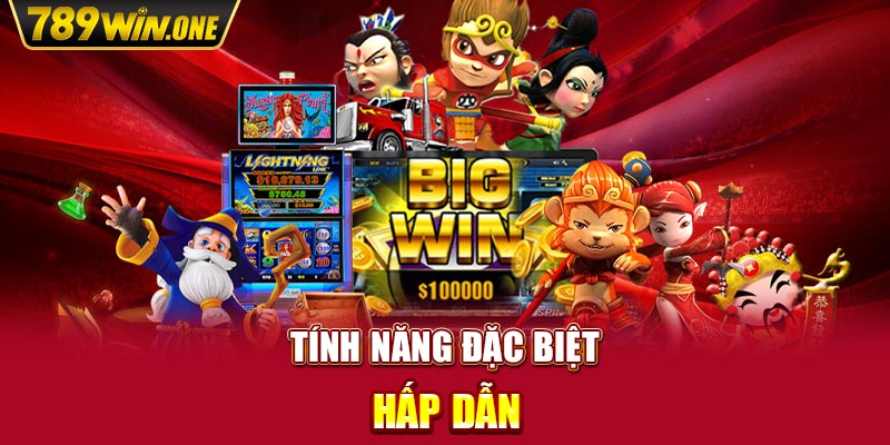 Tính năng đặc biệt hấp dẫn